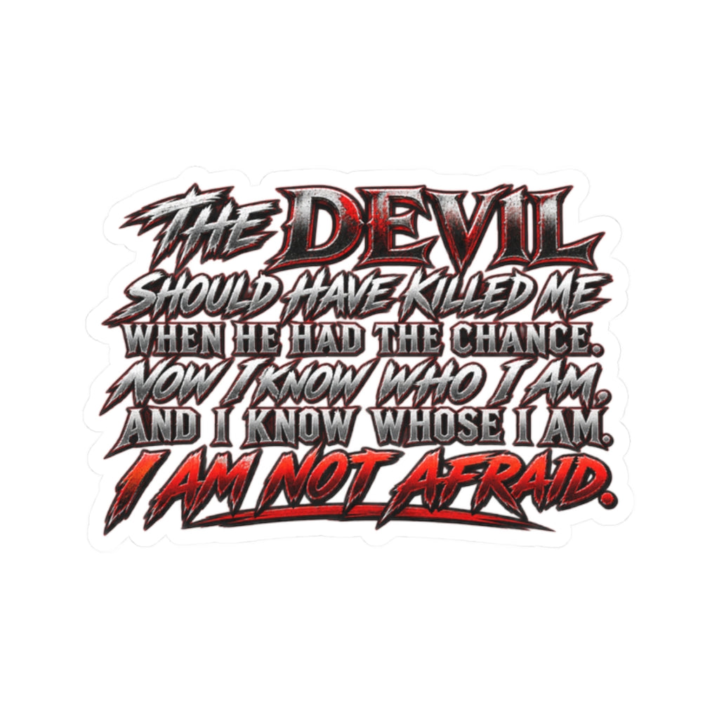 I Am Not Afraid Vinyl Sticker — Devil Quote Horror Typography Kiss-Cut ...