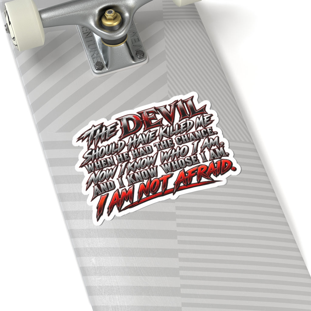 I Am Not Afraid Vinyl Sticker — Devil Quote Horror Typography Kiss-Cut ...